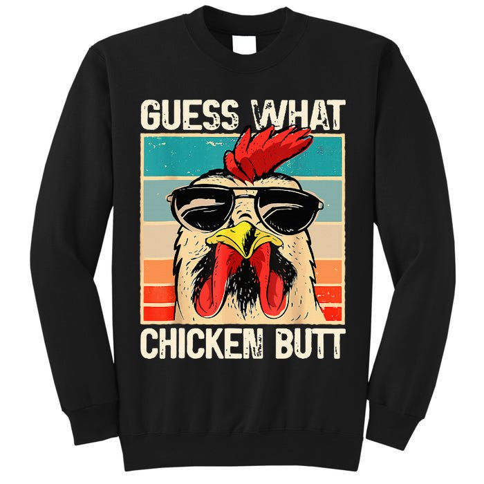 Guess What Chicken Butt Funny Chicken Meme Tall Sweatshirt