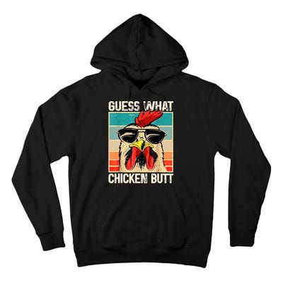 Guess What Chicken Butt Funny Chicken Meme Tall Hoodie