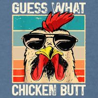Guess What Chicken Butt Funny Chicken Meme Garment-Dyed Sweatshirt