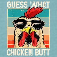 Guess What Chicken Butt Funny Chicken Meme Sueded Cloud Jersey T-Shirt