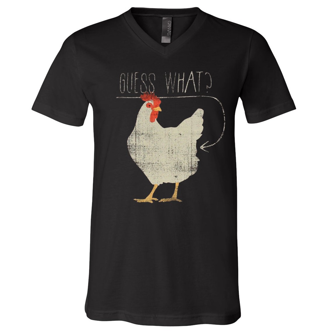 Guess What Chicken Butt V-Neck T-Shirt