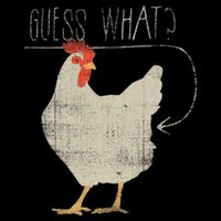Guess What Chicken Butt Backpack
