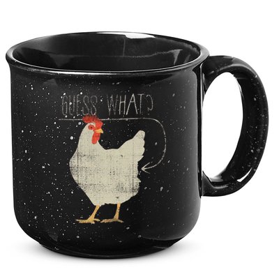 Guess What Chicken Butt 15oz Campfire Ceramic Mug