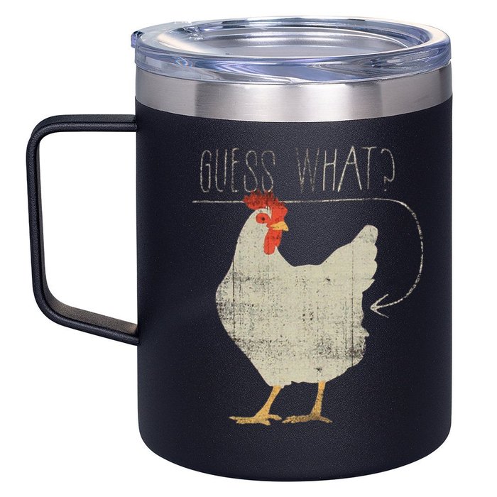 Guess What Chicken Butt 12oz Stainless Steel Coffee Mug