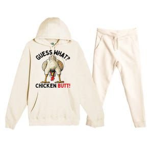 Guess What Chicken Butt Funny Chicken Gifts Chicken Stuff Premium Hooded Sweatsuit Set