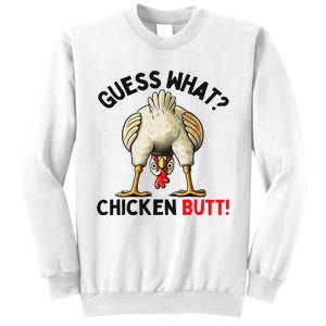 Guess What Chicken Butt Funny Chicken Gifts Chicken Stuff Sweatshirt