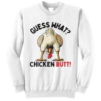 Guess What Chicken Butt Funny Chicken Gifts Chicken Stuff Sweatshirt