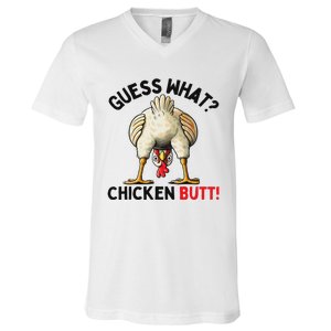 Guess What Chicken Butt Funny Chicken Gifts Chicken Stuff V-Neck T-Shirt