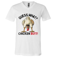 Guess What Chicken Butt Funny Chicken Gifts Chicken Stuff V-Neck T-Shirt