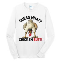 Guess What Chicken Butt Funny Chicken Gifts Chicken Stuff Tall Long Sleeve T-Shirt