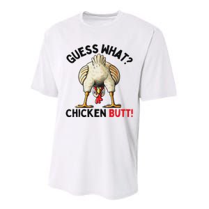 Guess What Chicken Butt Funny Chicken Gifts Chicken Stuff Performance Sprint T-Shirt