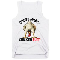 Guess What Chicken Butt Funny Chicken Gifts Chicken Stuff Tank Top