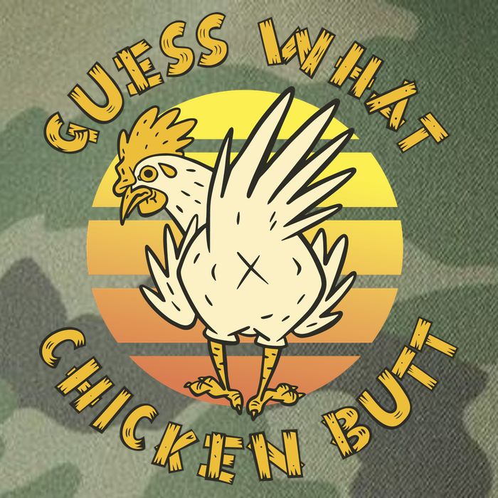 Guess What Chicken Butt Funny Gift Legacy Tie Dye Trucker Hat