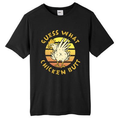 Guess What Chicken Butt Funny Gift Tall Fusion ChromaSoft Performance T-Shirt