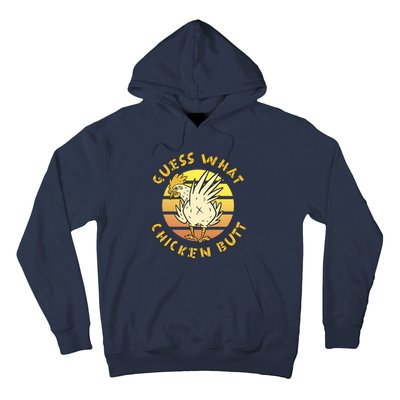 Guess What Chicken Butt Funny Gift Hoodie