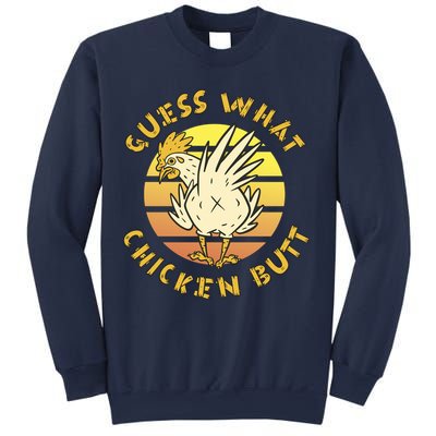 Guess What Chicken Butt Funny Gift Sweatshirt
