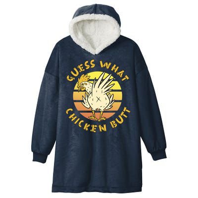 Guess What Chicken Butt Funny Gift Hooded Wearable Blanket