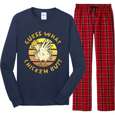 Guess What Chicken Butt Funny Gift Long Sleeve Pajama Set