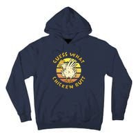 Guess What Chicken Butt Funny Gift Tall Hoodie