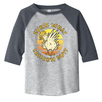 Guess What Chicken Butt Funny Gift Toddler Fine Jersey T-Shirt