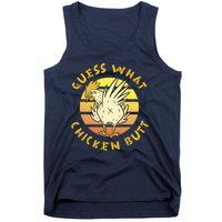 Guess What Chicken Butt Funny Gift Tank Top