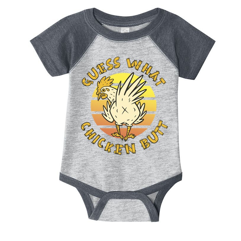 Guess What Chicken Butt Funny Gift Infant Baby Jersey Bodysuit
