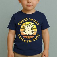 Guess What Chicken Butt Funny Gift Toddler T-Shirt
