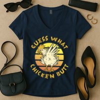 Guess What Chicken Butt Funny Gift Women's V-Neck T-Shirt