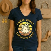 Guess What Chicken Butt Funny Gift Women's V-Neck T-Shirt