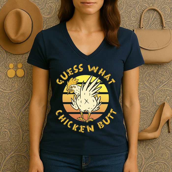 Guess What Chicken Butt Funny Gift Women's V-Neck T-Shirt