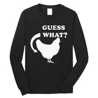 Guess What Chicken Butt Funny White Design Jokes Joking Long Sleeve Shirt