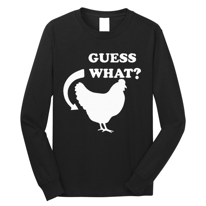 Guess What Chicken Butt Funny White Design Jokes Joking Long Sleeve Shirt