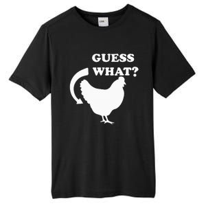 Guess What Chicken Butt Funny White Design Jokes Joking Tall Fusion ChromaSoft Performance T-Shirt