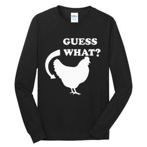 Guess What Chicken Butt Funny White Design Jokes Joking Tall Long Sleeve T-Shirt