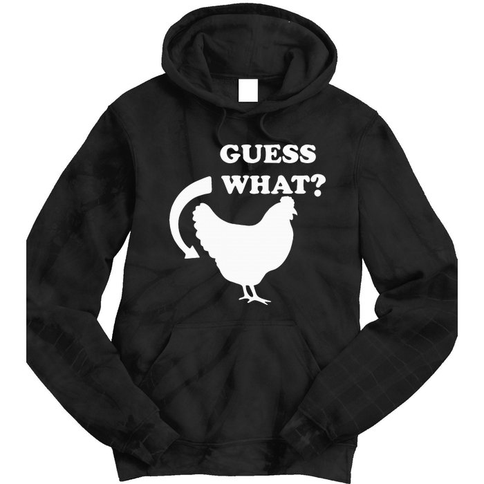 Guess What Chicken Butt Funny White Design Jokes Joking Tie Dye Hoodie