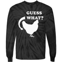 Guess What Chicken Butt Funny White Design Jokes Joking Tie-Dye Long Sleeve Shirt