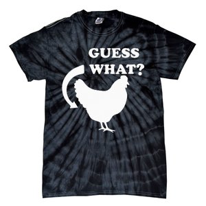 Guess What Chicken Butt Funny White Design Jokes Joking Tie-Dye T-Shirt