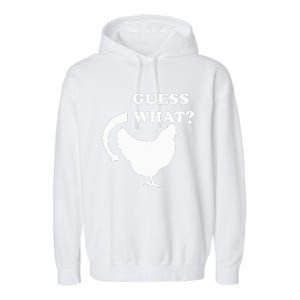 Guess What Chicken Butt Funny White Design Jokes Joking Garment-Dyed Fleece Hoodie