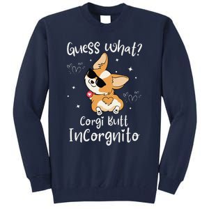 Guess What Corgi Butt Incorgnito Funny Pun Corgi Dog Tall Sweatshirt