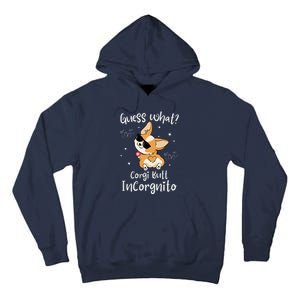 Guess What Corgi Butt Incorgnito Funny Pun Corgi Dog Tall Hoodie