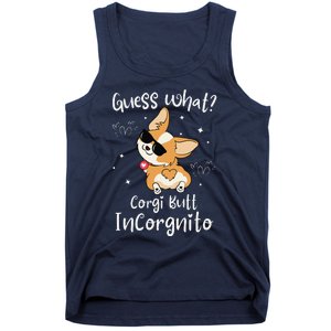 Guess What Corgi Butt Incorgnito Funny Pun Corgi Dog Tank Top