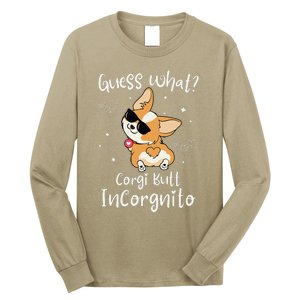 Guess What Corgi Butt Incorgnito Funny Pun Corgi Dog Long Sleeve Shirt