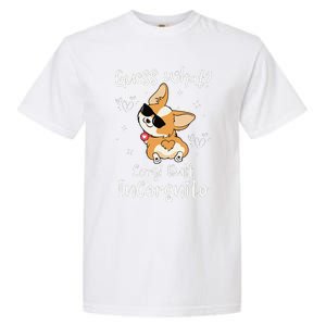 Guess What Corgi Butt Incorgnito Funny Pun Corgi Dog Garment-Dyed Heavyweight T-Shirt