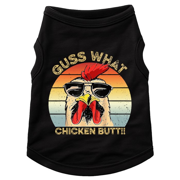 Guess What Chicken Butt Funny Chicken Meme Doggie Tank