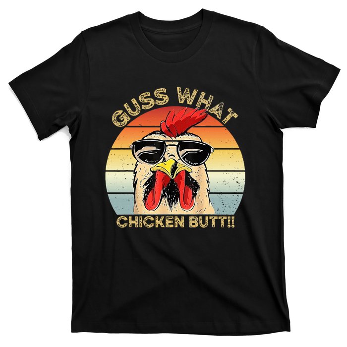 Guess What Chicken Butt Funny Chicken Meme T-Shirt