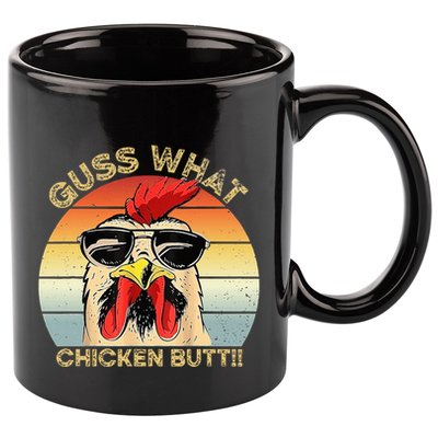 Guess What Chicken Butt Funny Chicken Meme 11oz C Handle Ceramic Mug