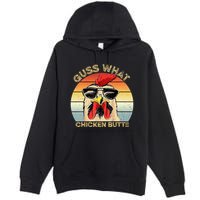 Guess What Chicken Butt Funny Chicken Meme Premium Pullover Hoodie