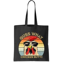 Guess What Chicken Butt Funny Chicken Meme Bag