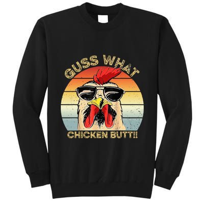 Guess What Chicken Butt Funny Chicken Meme Tall Sweatshirt