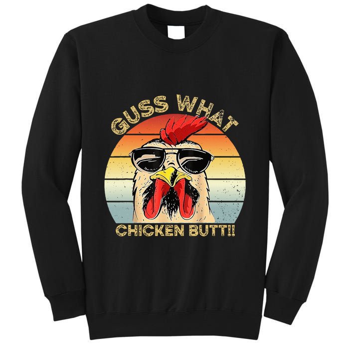 Guess What Chicken Butt Funny Chicken Meme Tall Sweatshirt